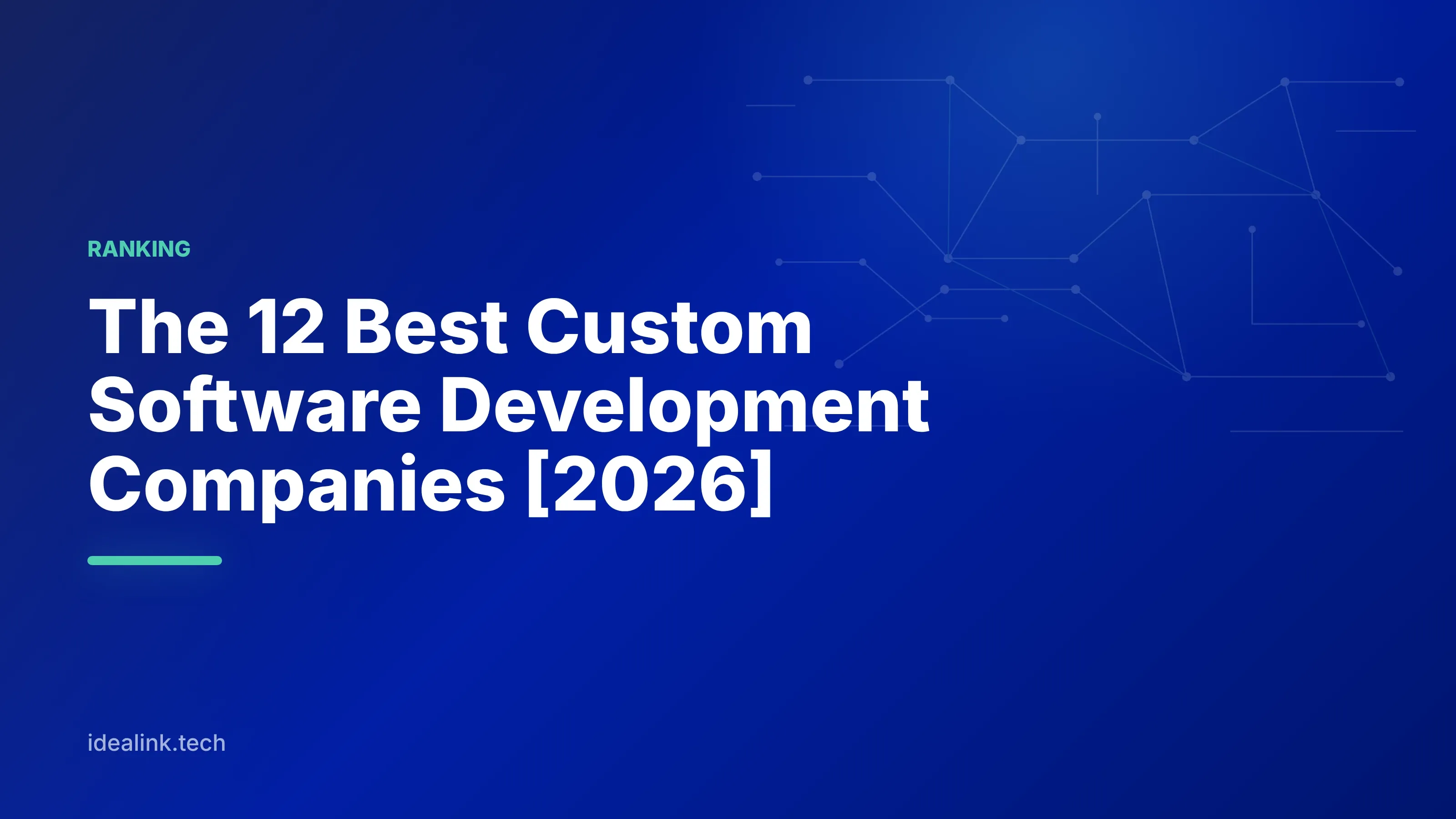 The 12 Best Custom Software Development Companies [2026]: Scored for Growing Businesses — Idea Link