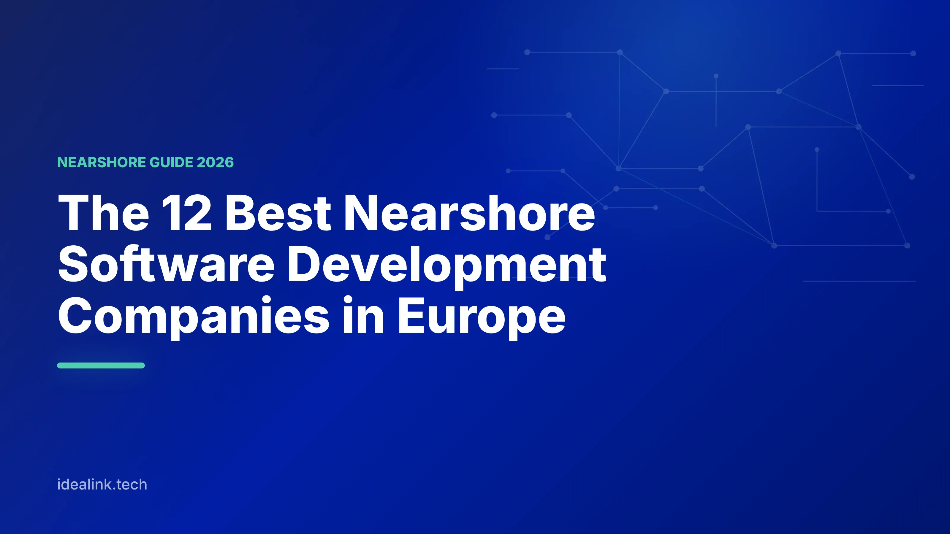 The 12 Best Nearshore Software Development Companies in Europe [2026]: For Nordic, DACH and UK Teams — Idea Link